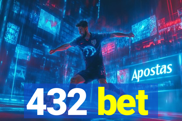 432 bet